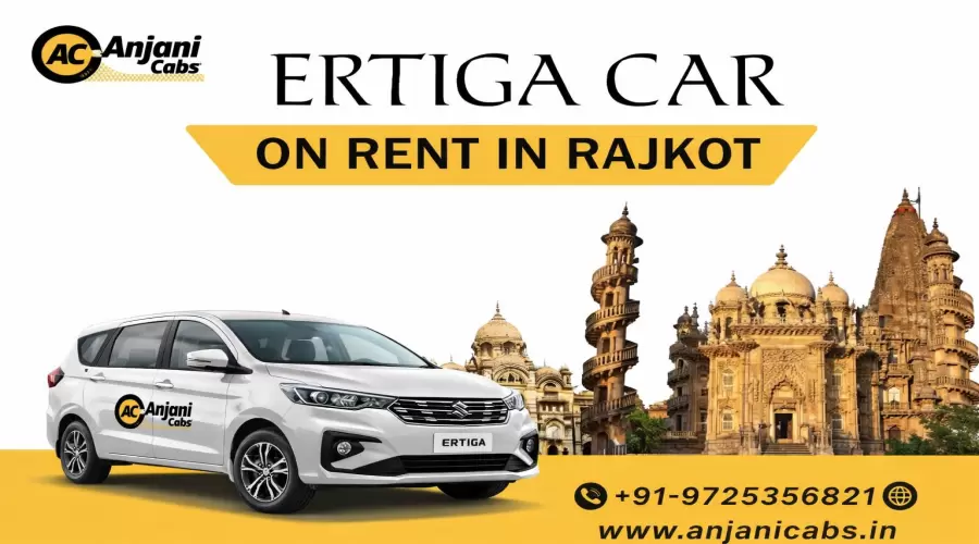 Spacious Ertiga Car On Rent In Rajkot for Long Trips